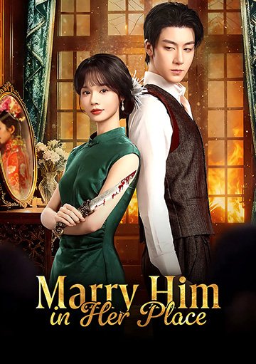 Marry Him in Her Place